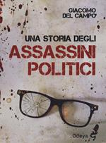 Una storia degli assassini politici