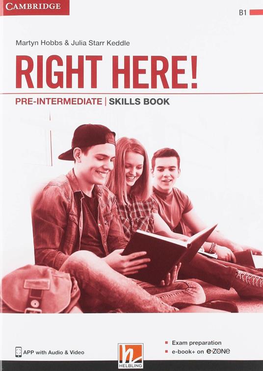 Right here! Pre-intermediate. Student’s pack: Start book, Work book, Skills book. Per le Scuole superiori. Con espansione online - Julia Starr Keddle,Martyn Hobbs - 3