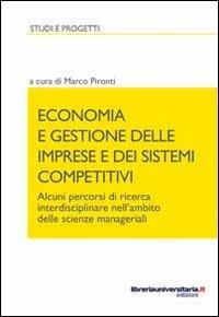 Economia e gestione delle imprese e dei sistemi competitivi - Marco Pironti - copertina