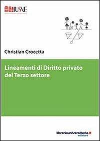 Lineamenti di diritto privato del terzo settore - Christian Crocetta - copertina