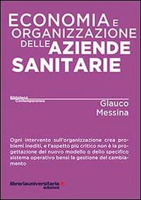 Economia e organizzazione delle aziende sanitarie - Glauco Messina - copertina