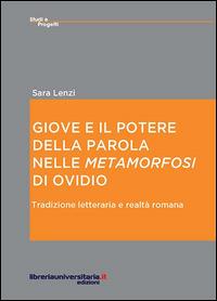 Giove e il potere della parola nelle «Metamorfosi» di Ovidio - Sara Lenzi - copertina