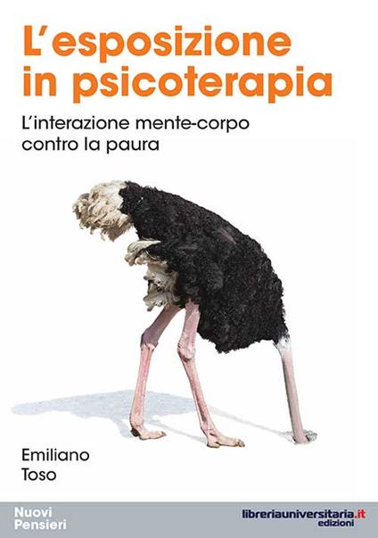 L' esposizione in psicoterapia. L'interazione mente-corpo contro la paura - Emiliano Toso - copertina