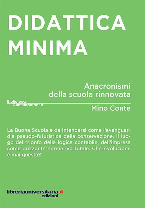 Didattica minima. Anacronismi della scuola rinnovata - Mino Conte - copertina