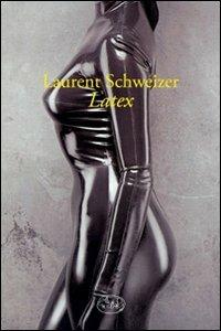 Latex - Laurent Schweizer - copertina