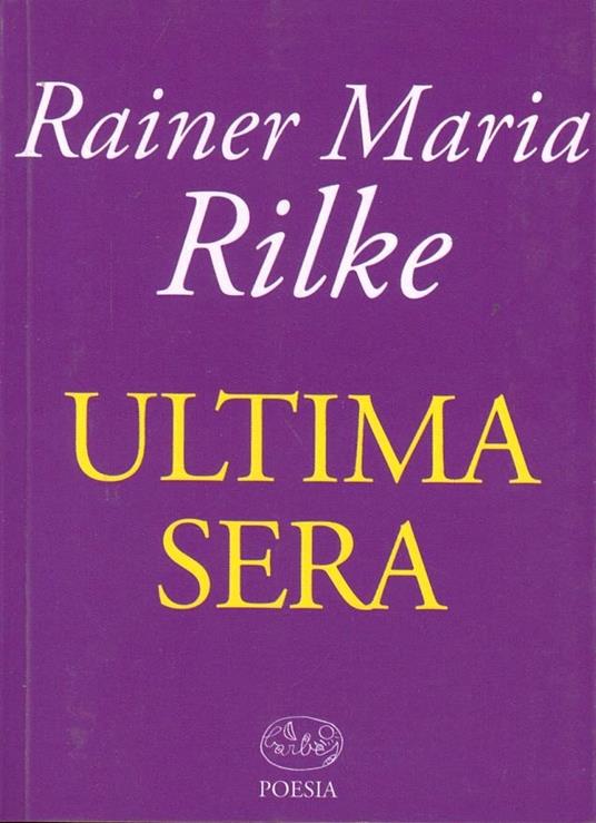 Ultima sera - Rainer Maria Rilke - copertina