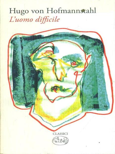 L'uomo difficile - Hugo von Hofmannsthal - 4