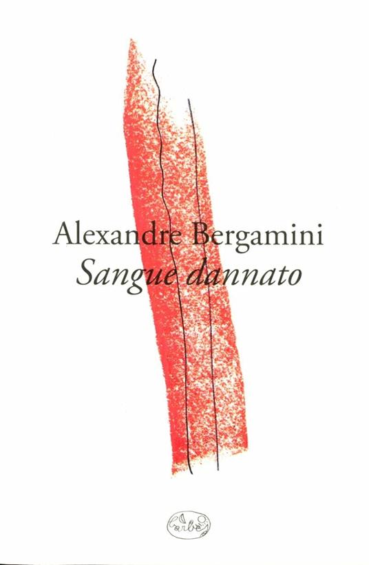 Sangue dannato - Alexandre Bergamini - copertina