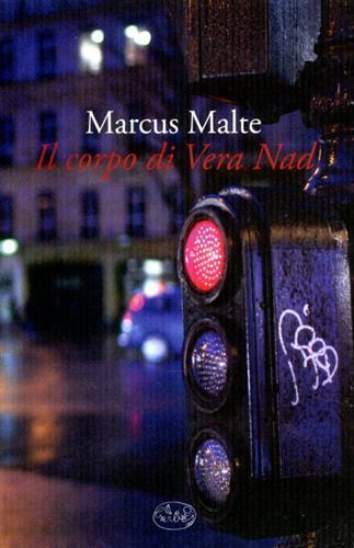 Il corpo di Vera Nad - Marcus Malte - 3