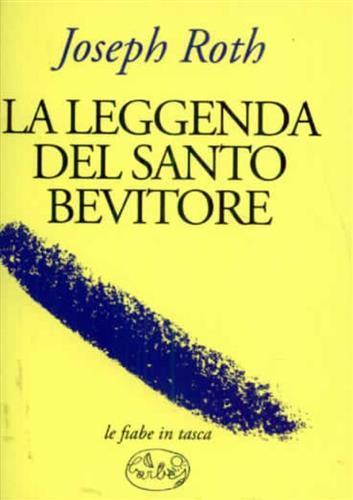 La leggenda del santo bevitore - Joseph Roth - copertina