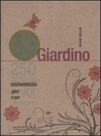 Piccolo libro verde del giardino. 250 consigli risparmiosi per voi e per l'ambiente - Diane Millis - copertina