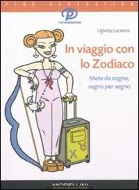 Image of In viaggio con lo zodiaco