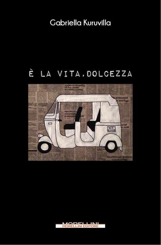 È la vita, dolcezza - Gabriella Kuruvilla - ebook