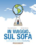 In viaggio sul sofà. La prima guida non ufficiale al couchsurfing