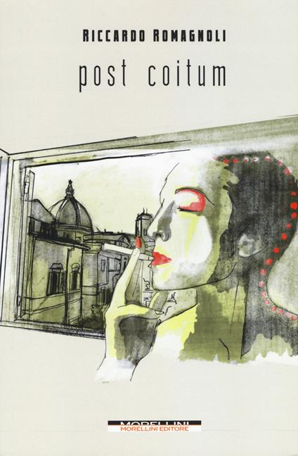 Post coitum. Giornate fiorentine - Riccardo Romagnoli - copertina