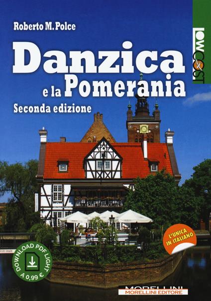 Danzica e la Pomerania. Con Contenuto digitale per download - Roberto M. Polce - copertina