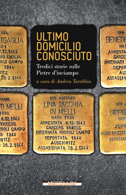 Ultimo domicilio conosciuto. Tredici storie sulle pietre d'inciampo - copertina