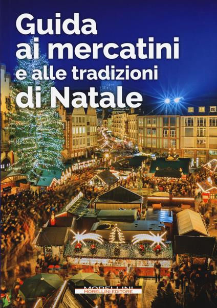 Guida ai mercatini e alle tradizioni di Natale - copertina