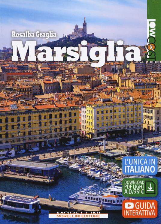 Marsiglia. Ediz. ampliata. Con Contenuto digitale per download - Rosalba Graglia - copertina