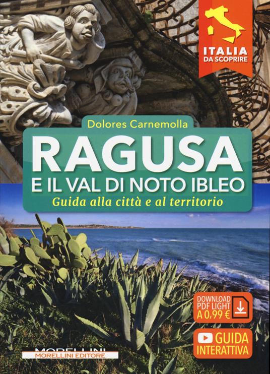 Ragusa e il Val di Noto Ibleo. Guida alla città e al territorio - Dolores Carnemolla - copertina