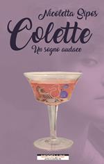 Colette. Un sogno audace