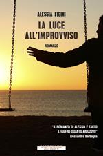 La luce all'improvviso