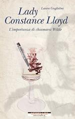 Lady Constance Lloyd. L'importanza di chiamarsi Wilde