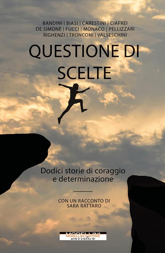 Questione di scelte. Dodici storie di coraggio e determinazione - copertina