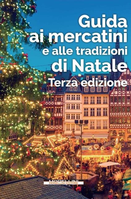 Guida ai mercatini e alle tradizioni di Natale - copertina