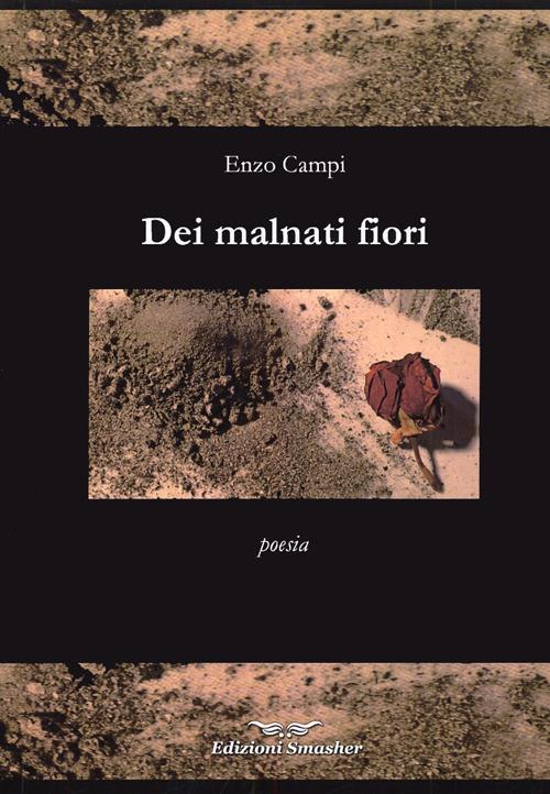 Dei malnati fiori - Enzo Campi - copertina