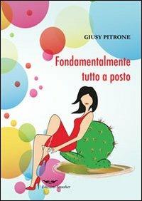Fondamentalmente tutto a posto - Giusy Pitrone - copertina
