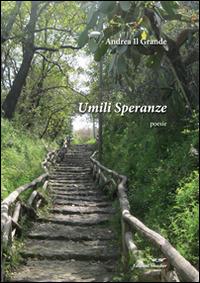 Umili speranze - Andrea il Grande - copertina