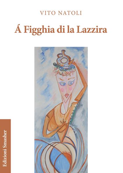 À figghia di la Lazzira - Vito Natoli - copertina