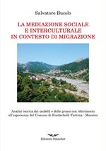 La mediazione sociale e interculturale in contesto di migrazione