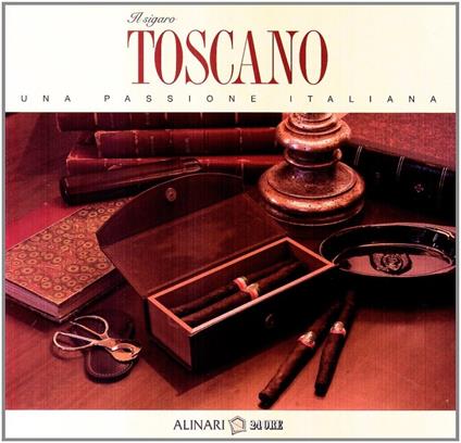 Il sigaro Toscano. Una passione italiana - copertina