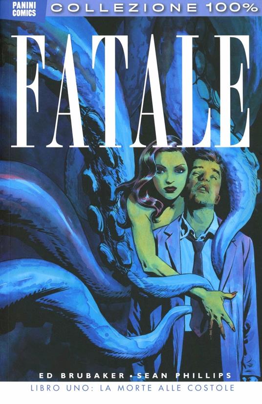 Fatale. Vol. 1: La morte alle costole - Ed Brubaker - copertina