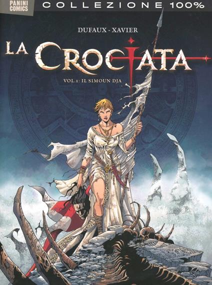 Il Simoun Dja. La crociata. Vol. 1 - Jean Dufaux,Philip Xavier - copertina