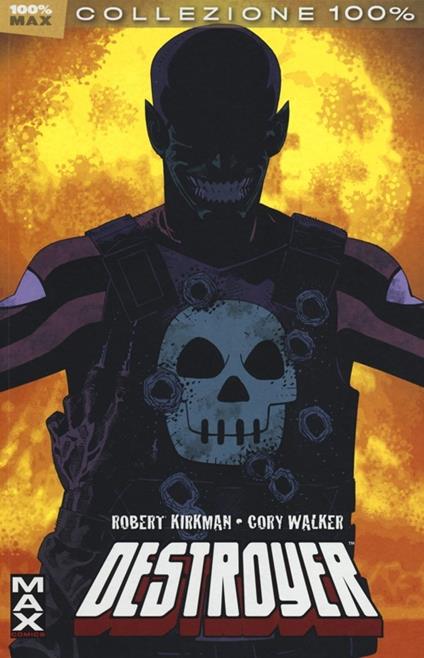 Destroyer - Robert Kirkman,Cory Walker - copertina