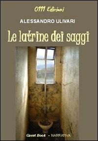 Le latrine dei saggi - Alessandro Ulivari - copertina