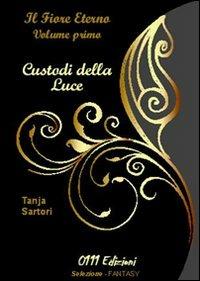 Custodi della luce - Tanja Sartori - copertina