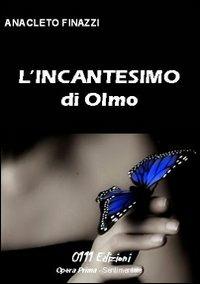 L' incantesimo di Olmo - Anacleto Finazzi - copertina