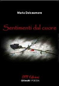 Sentimenti dal cuore - Maria Dolceamore - copertina