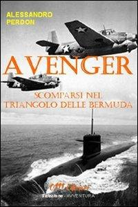 Avenger. Scomparsi nel Triangolo delle Bermuda - Alessandro Perdon - copertina