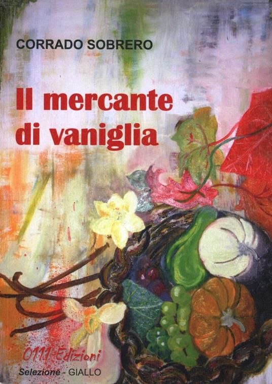 Il mercante di vaniglia - Corrado Sobrero - copertina