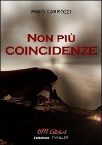 Non più coincidenze - Fabio Carrozzi - copertina