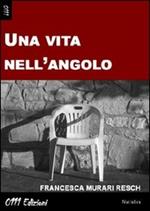 Una vita nell'angolo