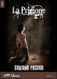 La prigione - Stefano Pastor - copertina
