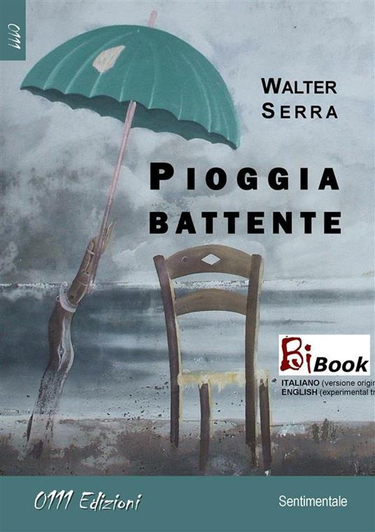 Pioggia battente - Walter Serra - ebook