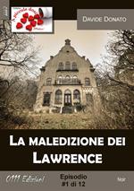 La maledizione dei Lawrence. Vol. 1