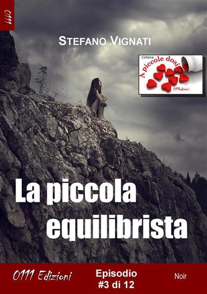 La piccola equilibrista. Vol. 3 - Stefano Vignati - ebook